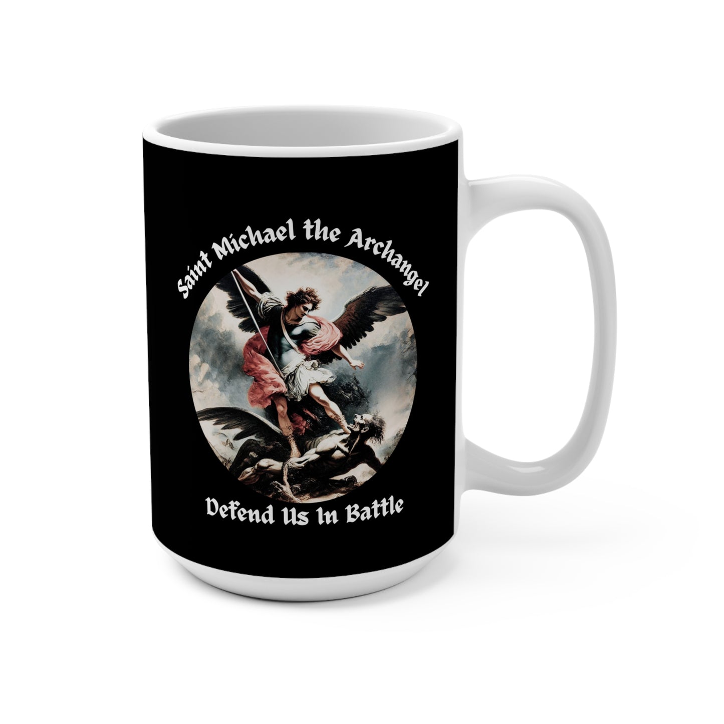 Saint Michael the Archangel Defend Us in Battle Mug